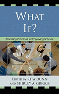 What If?: Promising Practices for Improving Schools