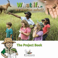 What If We Went on Safari?: Pretend Play in Children's Learning
