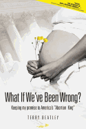 What If We've Been Wrong?
