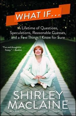 What If . . . - MacLaine, Shirley
