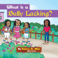 What Is a Bully Lacking?