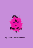 What Is a Rue-Rue?