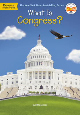What Is Congress? - Abramson, Jill, and Who Hq