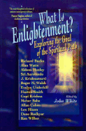 What is Enlightenment?: Exploring the Goal of the Spiritual Path