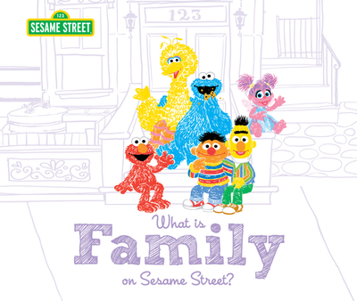 What Is Family?: On Sesame Street - Sesame Workshop, and Manning, Craig