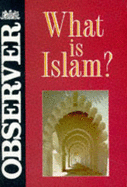 What is Islam? - Horrie, Chris, and Chippindale, Peter