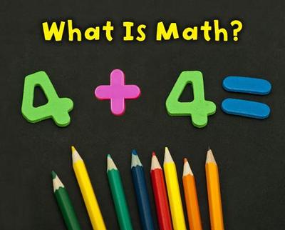 What Is Math? - Steffora, Tracey