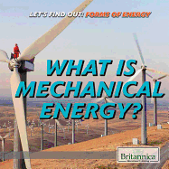 What Is Mechanical Energy?