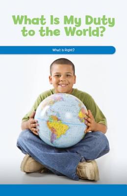 What Is My Duty to the World?: What Is Right? - Booker, Dwayne