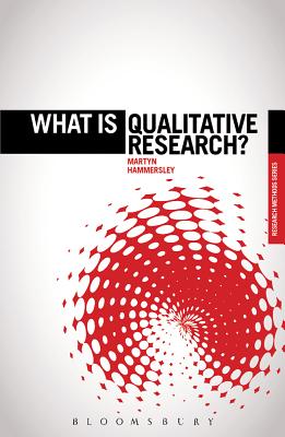 What is Qualitative Research? - Hammersley, Martyn, Professor