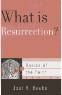 What Is Resurrection?