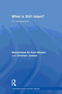 What Is Shi'i Islam?: An Introduction