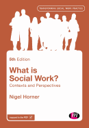 What is Social Work?: Contexts and Perspectives