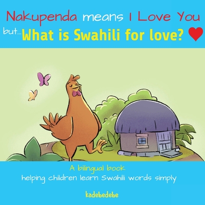 What Is Swahili for Love? - Debe, Kadebe, Mr.