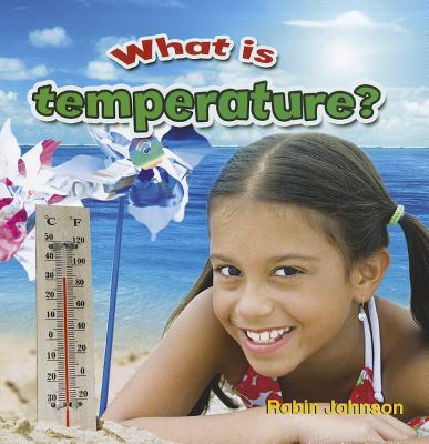 What Is Temperature? - Johnson, Robin