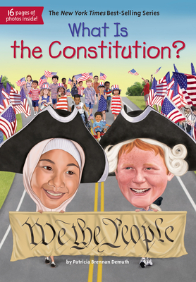 What Is the Constitution? - Demuth, Patricia Brennan, and Who Hq