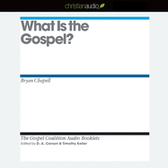 What Is the Gospel?