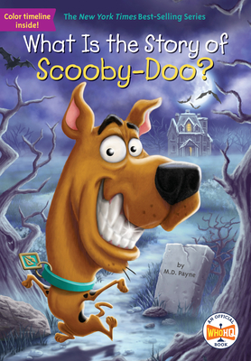 What Is the Story of Scooby-Doo? - Payne, M D, and Who Hq