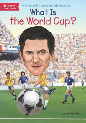 What Is the World Cup? - Bader, Bonnie, and Who Hq