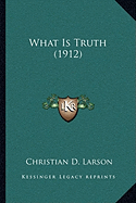 What Is Truth (1912)