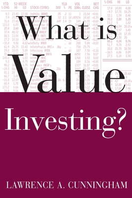 What Is Value Investing? - Cunningham, Lawrence, Dr.