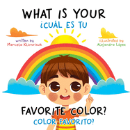 What Is Your Favorite Color? / Cul Es Tu Color Favorito?: English-Spanish Bilingual Book of Colors