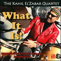 What It Is! - The Kahil El'Zabar Quartet