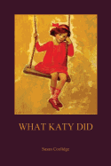 What Katy Did (Aziloth Books) - Coolidge, Susan