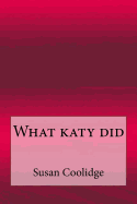 What katy did