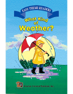 What Kind of Weather? Easy Reader - Cerbus, Deborah P, and Rice, Cheryl F