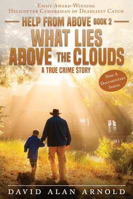 What Lies Above the Clouds - Arnold, David Alan