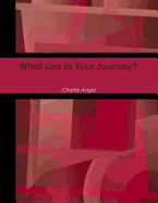 What Lies In Your Journey?