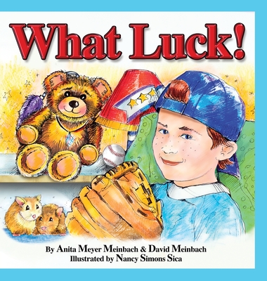 What Luck! - Meinbach, Anita Meyer, and Meinbach, David Steven