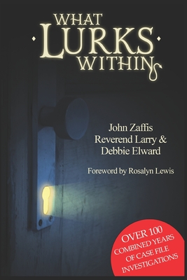 What Lurks Within - Zaffis, John