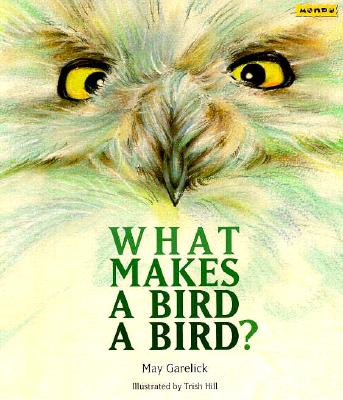What Makes a Bird a Bird? - Garelick, May