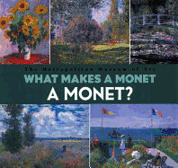 What Makes a Monet a Monet? - Muhlberger, Richard