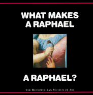 What Makes a Raphael a Raphael? - Muhlberger, Richard