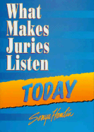 What Makes Juries Listen Today - Hamlin, Sonya