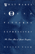 What Makes Sound Patterns Expressive?: The Poetic Mode of Speech Perception