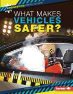 What Makes Vehicles Safer?