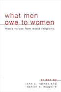 What Men Owe to Women: Men's Voices from World Religions