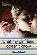 What My Girlfriend Doesn't Know - Sones, Sonya