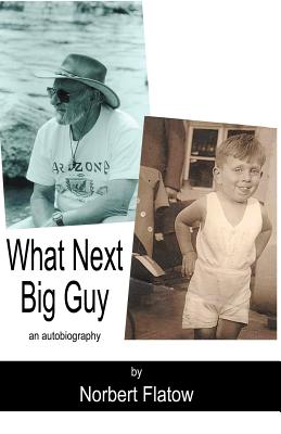 What Next Big Guy - Flatow, Norbert
