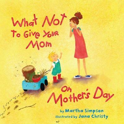 What Not to Give Your Mom on Mother's Day - Seif Simpson, Martha