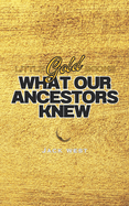 What Our Ancestors Knew