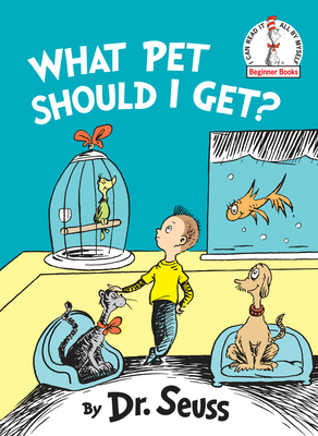 What Pet Should I Get? - Dr Seuss