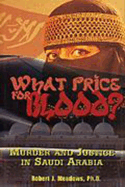What Price for Blood?: Murder and Justice in Saudi Arabia