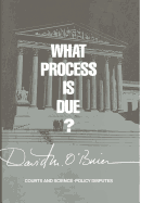 What Process Is Due?: Courts and Science-Policy Disputes