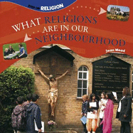 What Religions are in Our Neighbourhood? - Mead, Jean