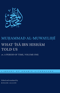 What S? Ibn Hish?m Told Us: Or, a Period of Time, Volume One